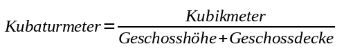 Kubaturmeter Formel